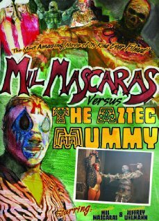 Mil Mascaras vs. the Aztec Mummy (2007) постер