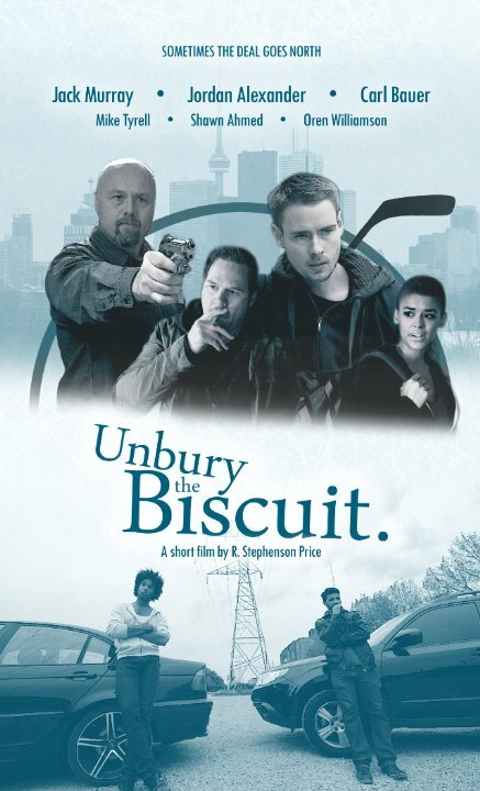 Unbury the Biscuit (2016) постер