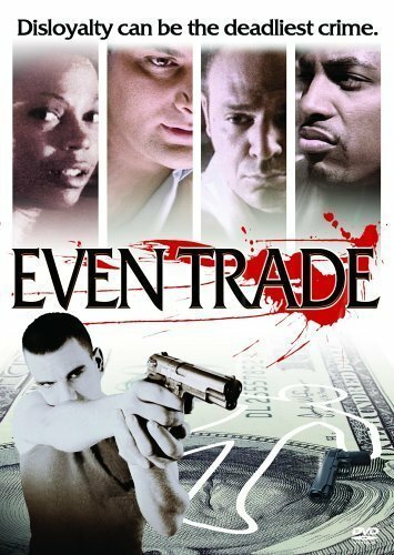 Even Trade (2004) постер