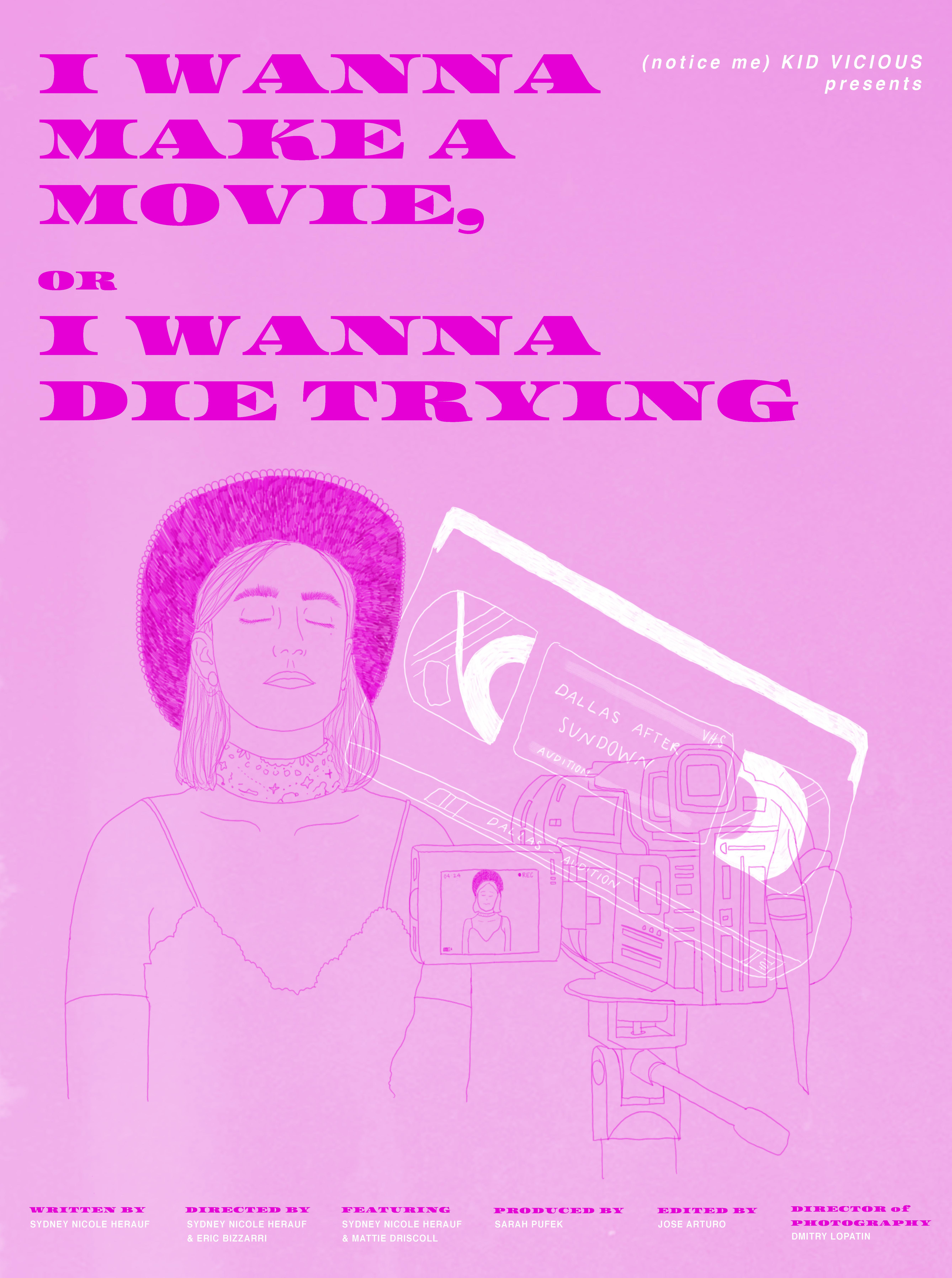 I Wanna Make a Movie, or I Wanna Die Trying (2021) постер