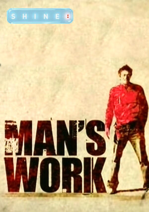 Мужская работа (2006) постер