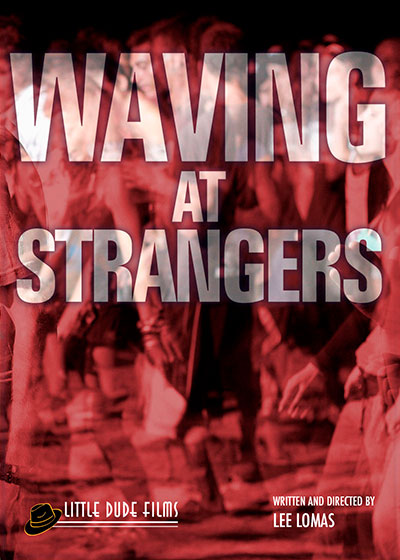 Waving at Strangers (2021) постер