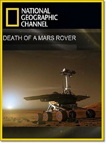 Death of a Mars Rover (2011) постер