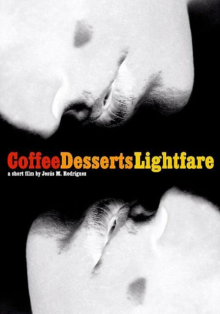 Coffee, Desserts, Lightfare (2002) постер