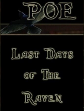 Poe: Last Days of the Raven (2008)